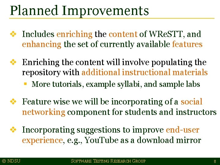 Planned Improvements v Includes enriching the content of WRe. STT, and enhancing the set