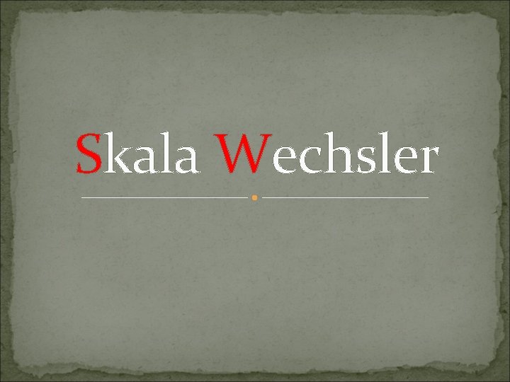 Skala Wechsler 