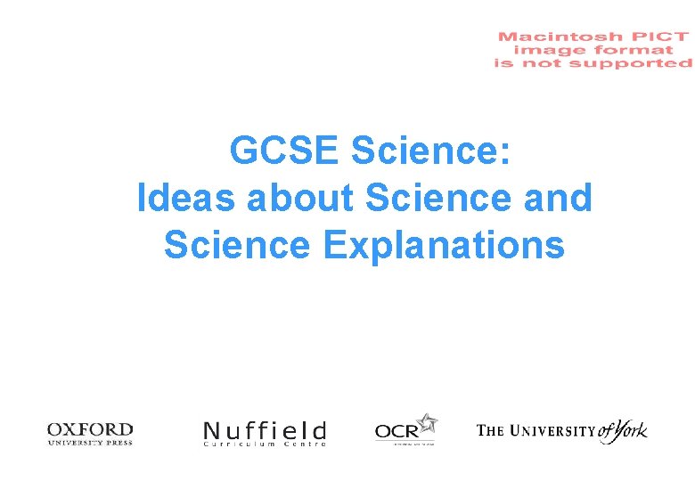 GCSE Science: Ideas about Science and Science Explanations 