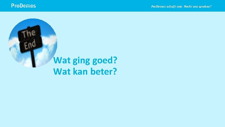 Pro. Demos schuift aan: Recht van spreken? Beeld op de positie van dit grijzekader