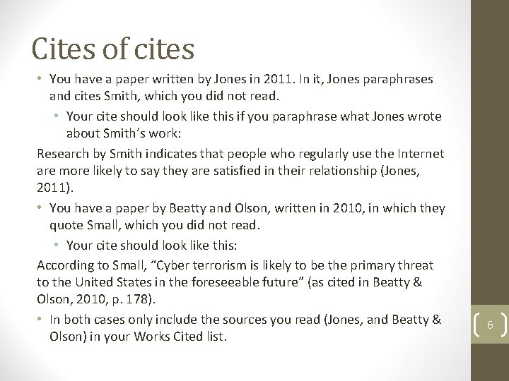 Cites of cites • You have a paper written by Jones in 2011. In