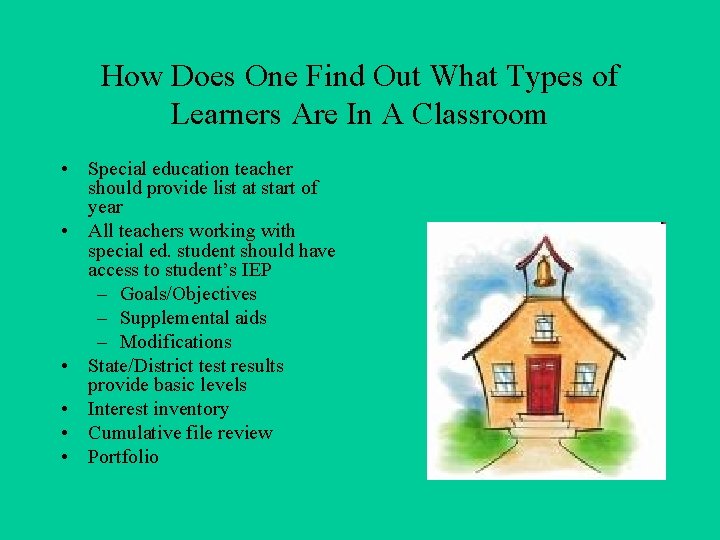 How Does One Find Out What Types of Learners Are In A Classroom •