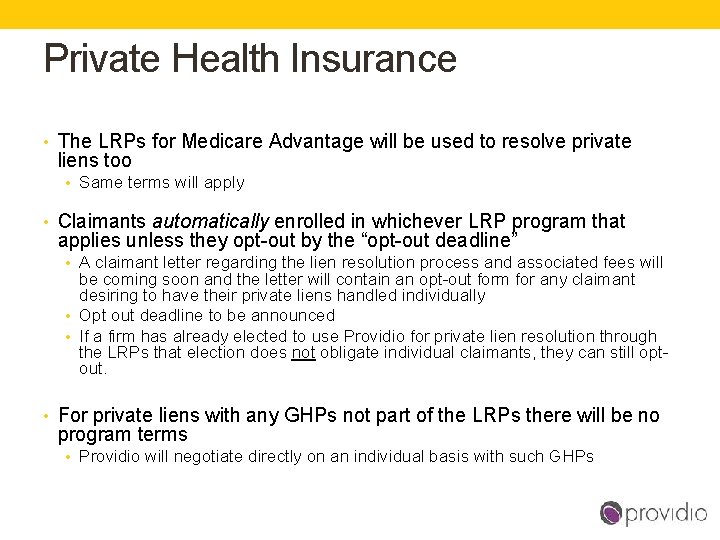 Private Health Insurance gross • The LRPs for Medicare Advantage will be used to