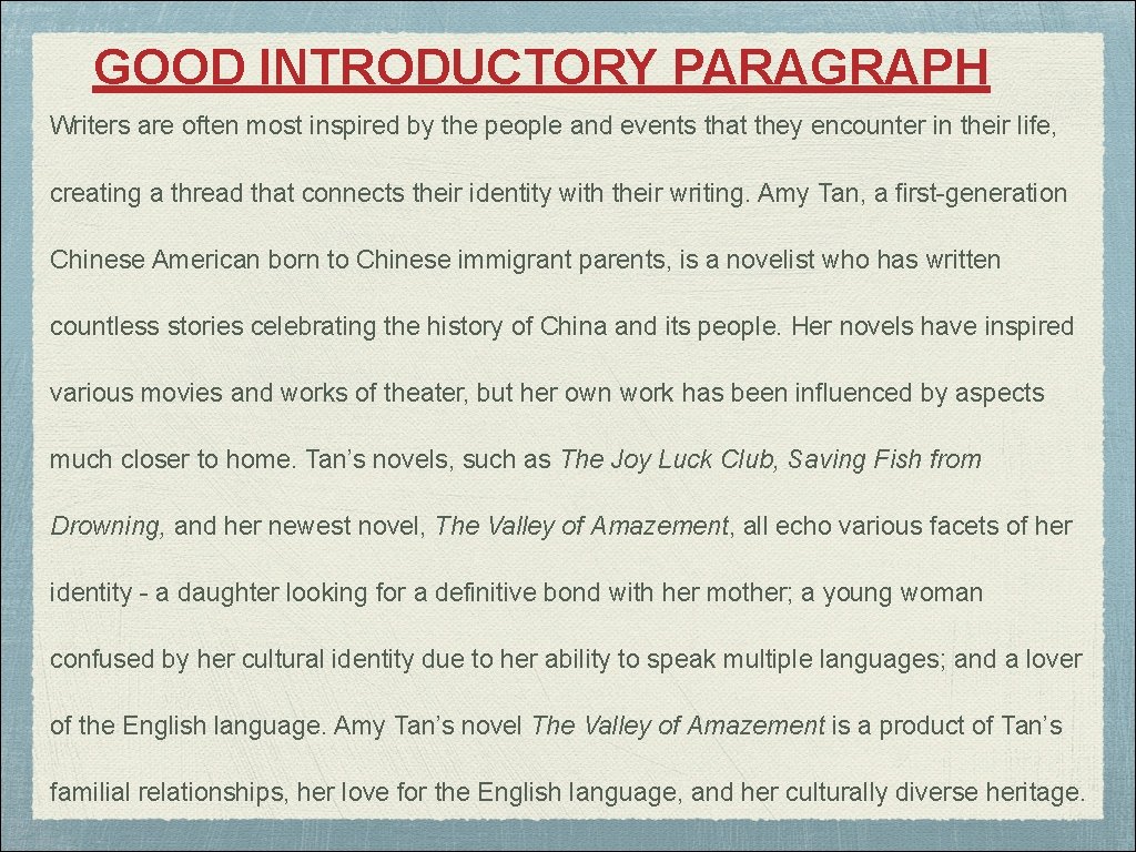 GOOD INTRODUCTORY PARAGRAPH Writers are often most inspired by the people and events that GOOD INTRODUCTORY PARAGRAPH Writers are often most inspired by the people and events that