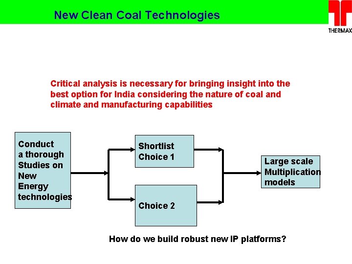 New Clean Coal Technologies Critical analysis is necessary for bringing insight into the best