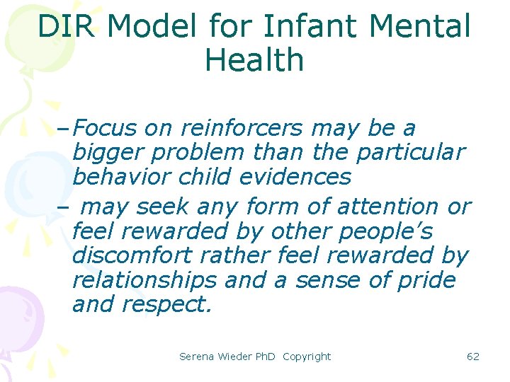 DIR Model for Infant Mental Health – Focus on reinforcers may be a bigger