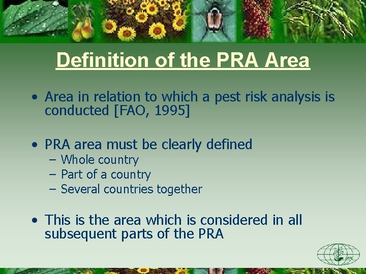 Definition of the PRA Area • Area in relation to which a pest risk