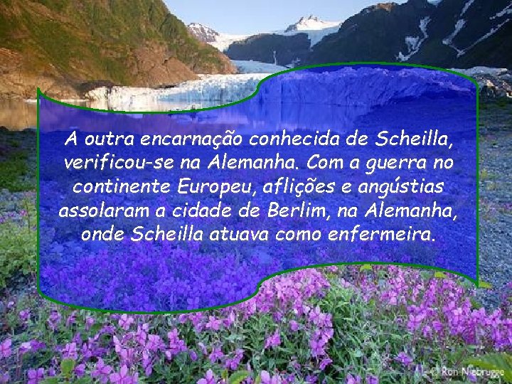 A outra encarnação conhecida de Scheilla, verificou-se na Alemanha. Com a guerra no continente