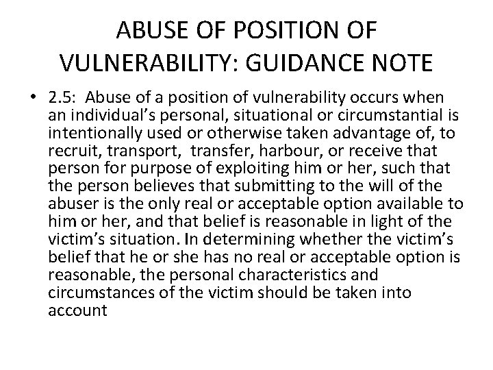 ABUSE OF POSITION OF VULNERABILITY: GUIDANCE NOTE • 2. 5: Abuse of a position