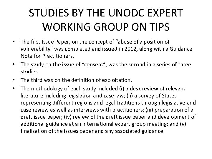 STUDIES BY THE UNODC EXPERT WORKING GROUP ON TIPS • The first Issue Paper,
