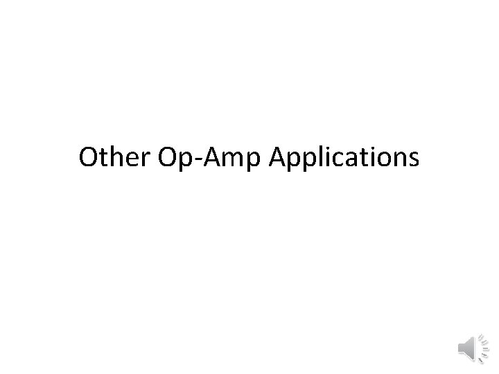Other Op-Amp Applications 