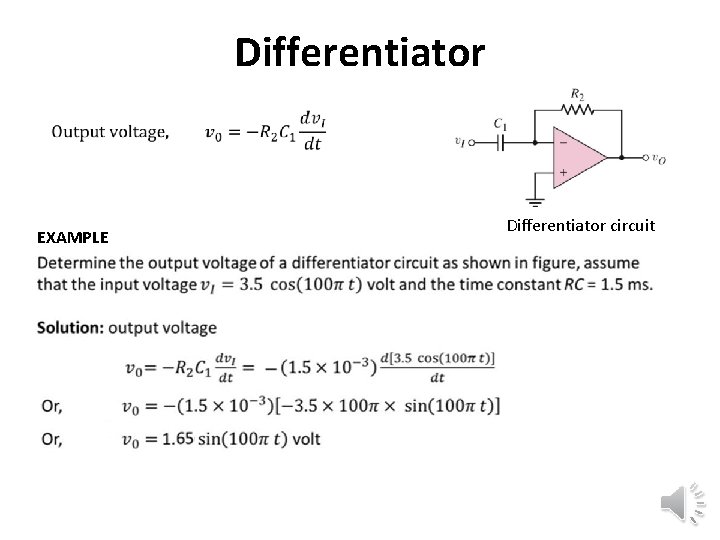 Differentiator EXAMPLE Differentiator circuit 