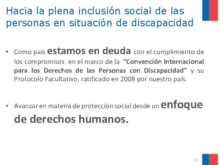 Hacia la plena inclusión social de las personas en situación de discapacidad • Como