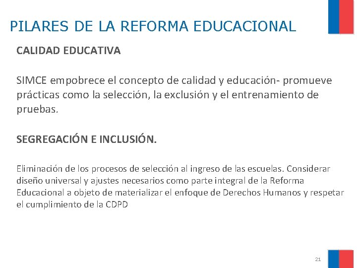 PILARES DE LA REFORMA EDUCACIONAL CALIDAD EDUCATIVA SIMCE empobrece el concepto de calidad y