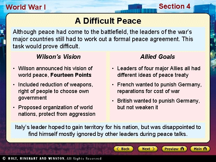 Section 4 World War I A Difficult Peace Although peace had come to the