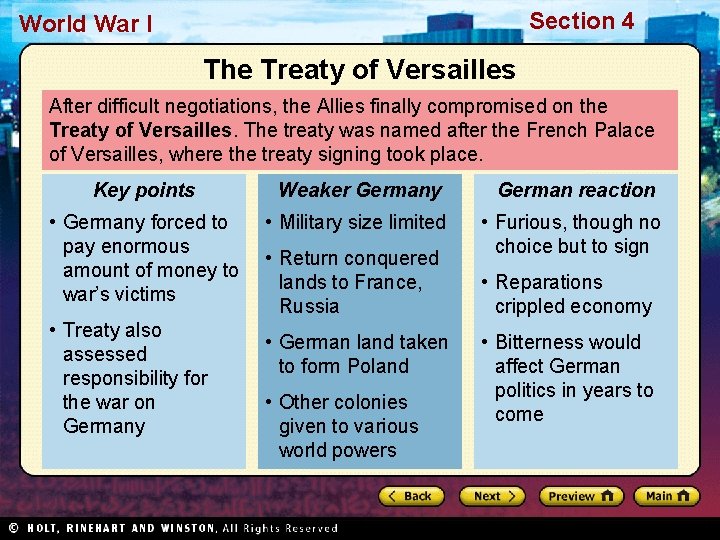 Section 4 World War I The Treaty of Versailles After difficult negotiations, the Allies