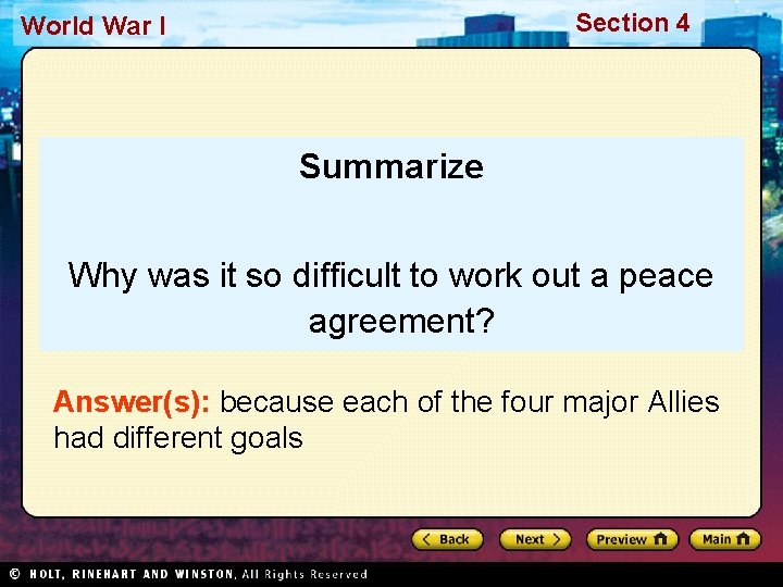 Section 4 World War I Summarize Why was it so difficult to work out