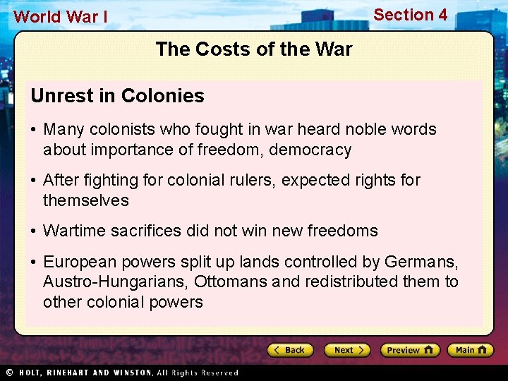 Section 4 World War I The Costs of the War Unrest in Colonies •