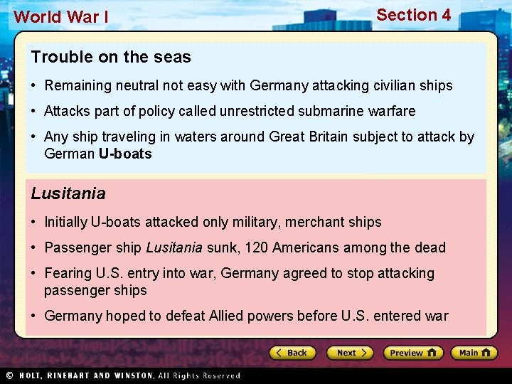 World War I Section 4 Trouble on the seas • Remaining neutral not easy