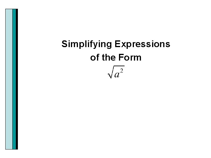 Simplifying Expressions of the Form 