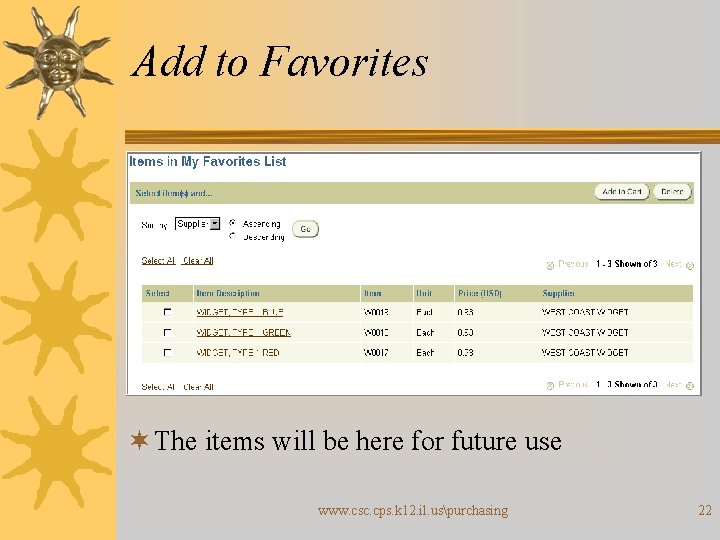 Add to Favorites ¬ The items will be here for future use www. csc.