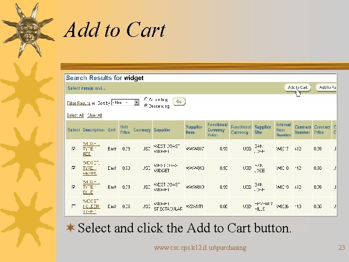 Add to Cart ¬ Select and click the Add to Cart button. www. csc.