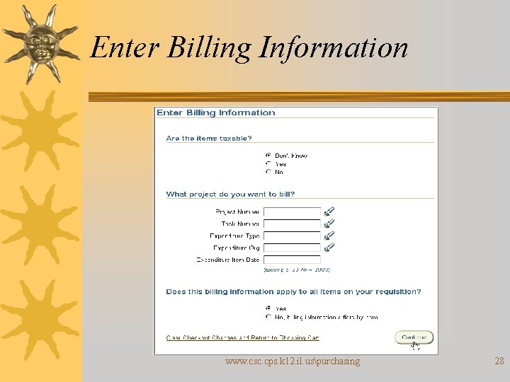 Enter Billing Information www. csc. cps. k 12. il. uspurchasing 28 