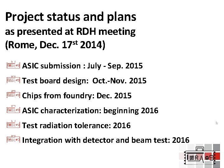 Project status and plans as presented at RDH meeting (Rome, Dec. 17 st 2014)