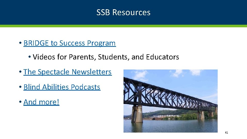 SSB Resources • BRIDGE to Success Program • Videos for Parents, Students, and Educators