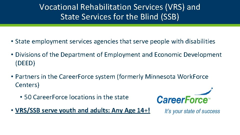 Vocational Rehabilitation Services (VRS) and State Services for the Blind (SSB) • State employment