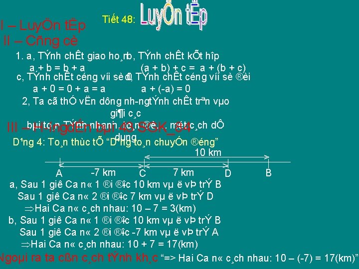 I – LuyÖn tËp II – Cñng cè Tiết 48: 1. a, TÝnh chÊt