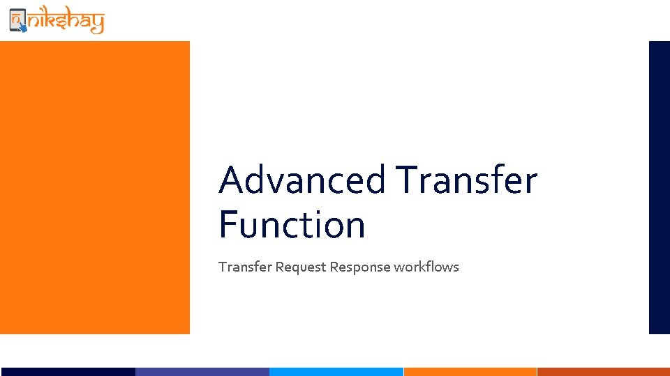 Advanced Transfer Function Transfer Request Response workflows 