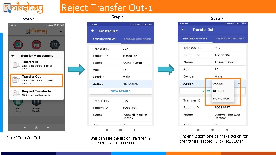 Reject Transfer Out-1 Step 1 Click “Transfer Out” Step 2 One can see the