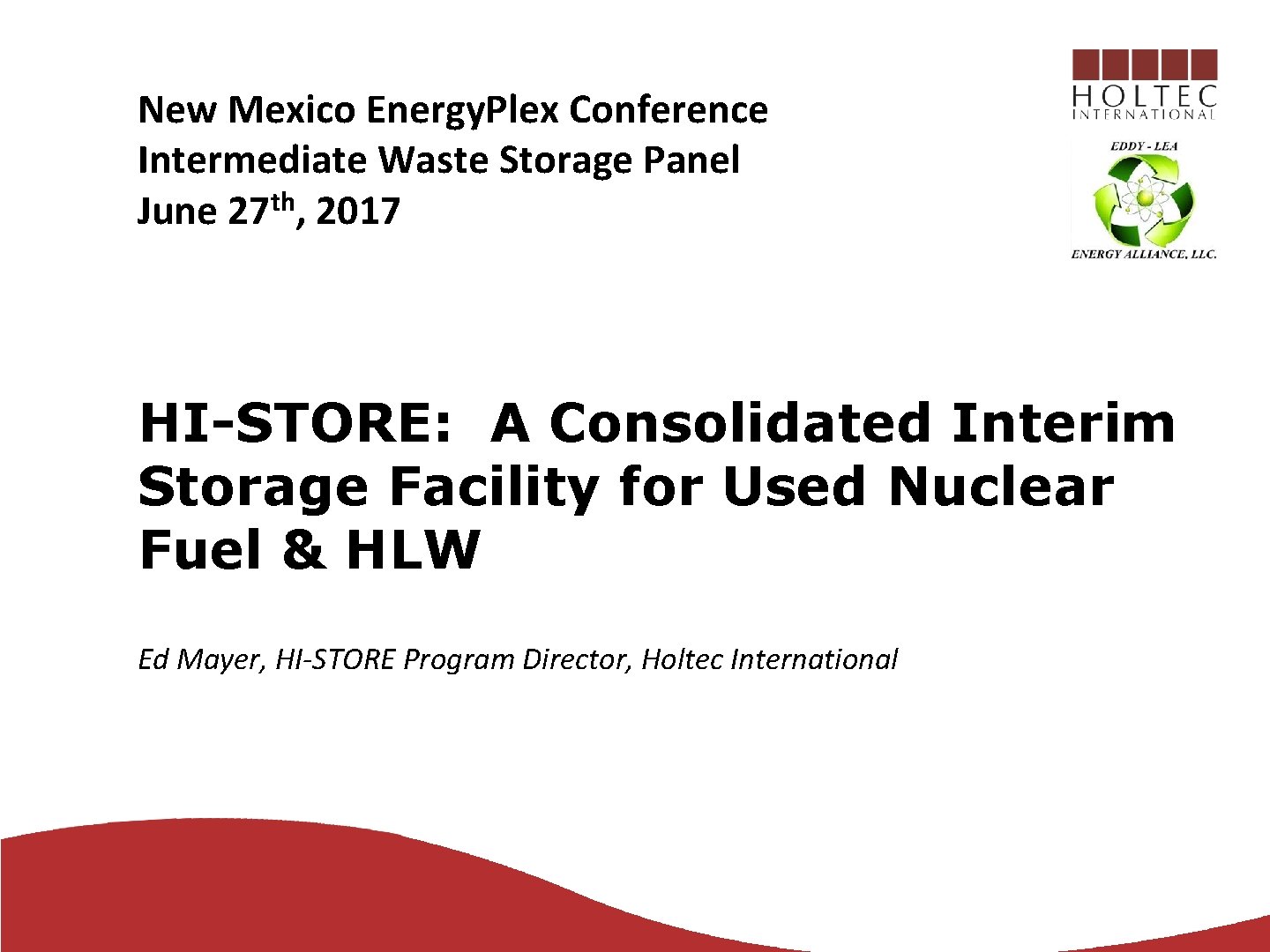 New Mexico Energy. Plex Conference Intermediate Waste Storage Panel th June 27 , 2017