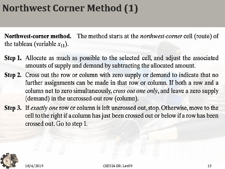Northwest Corner Method (1) 18/4/2019 CSE 324 OR: Lec 09 13 