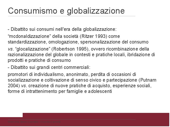 Consumismo e globalizzazione - Dibattito sui consumi nell'era della globalizzazione: “mcdonaldizzazione” della società (Ritzer