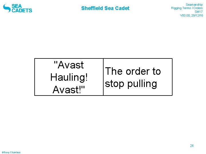 Sheffield Sea Cadet "Avast Hauling! Avast!" Seamanship Rigging Terms / Orders SM 17 V