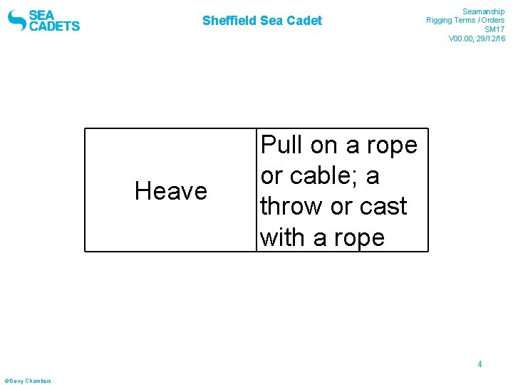 Sheffield Sea Cadet Heave Seamanship Rigging Terms / Orders SM 17 V 00. 00,