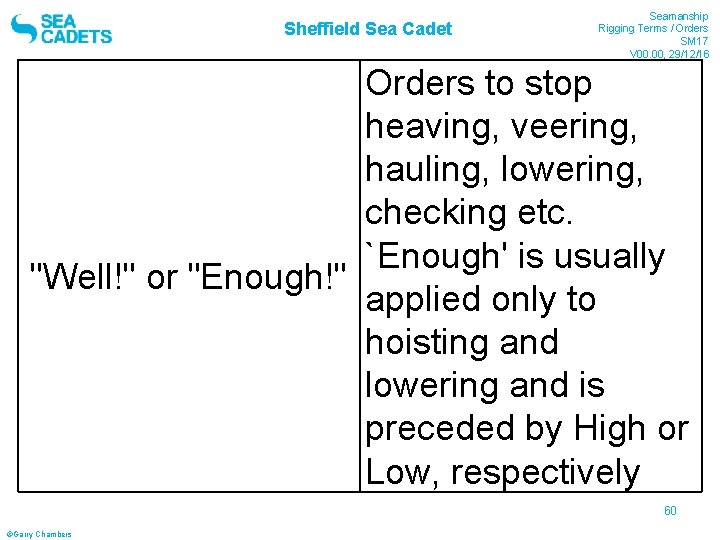 Sheffield Sea Cadet Seamanship Rigging Terms / Orders SM 17 V 00. 00, 29/12/16