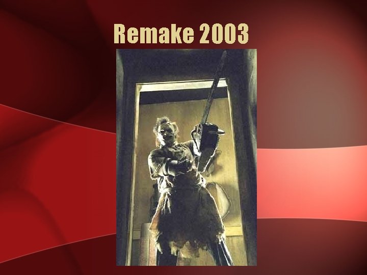 Remake 2003 
