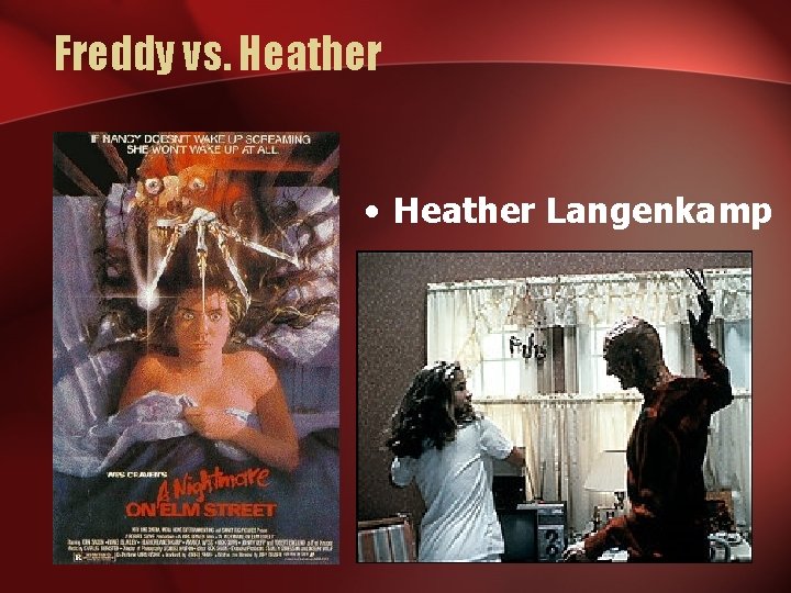 Freddy vs. Heather • Heather Langenkamp 