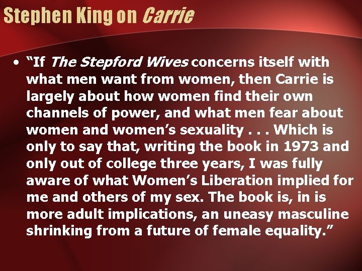 Stephen King on Carrie • “If The Stepford Wives concerns itself with what men