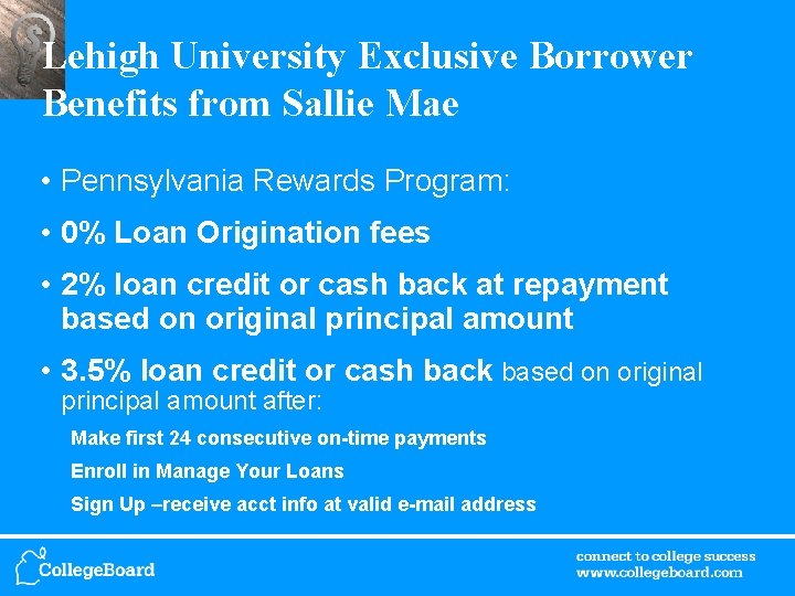 Lehigh University Exclusive Borrower Benefits from Sallie Mae • Pennsylvania Rewards Program: • 0%