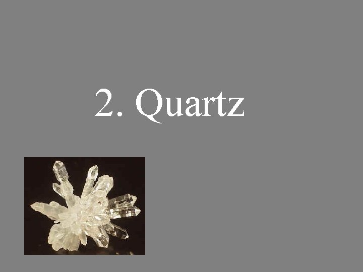 2. Quartz 