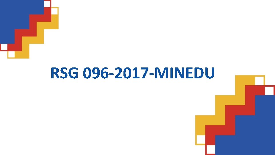 RSG 096 -2017 -MINEDU 