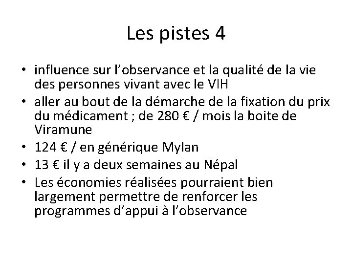 Les pistes 4 • influence sur l’observance et la qualité de la vie des