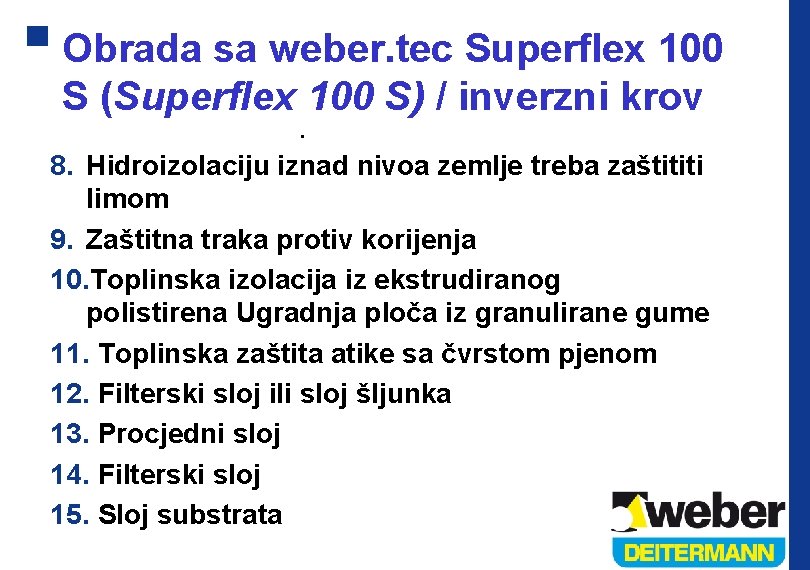 Obrada sa weber. tec Superflex 100 S (Superflex 100 S) / inverzni krov •