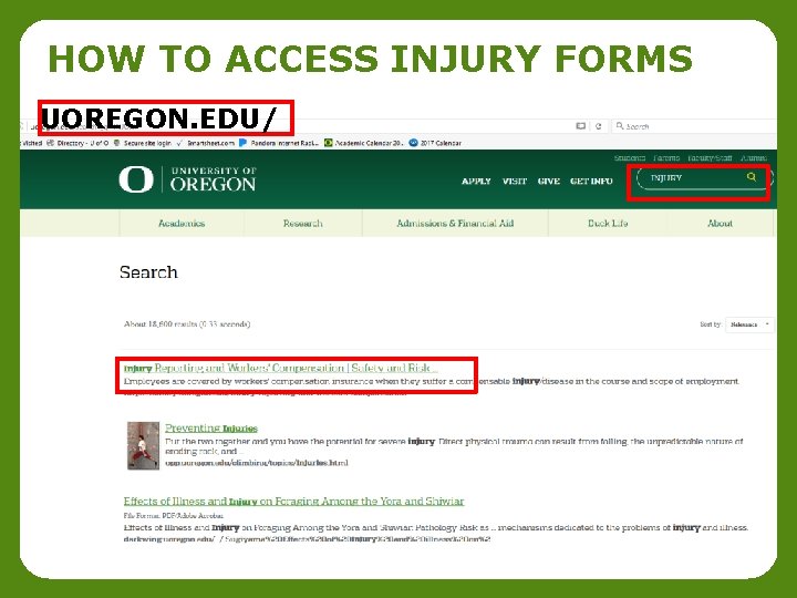HOW TO ACCESS INJURY FORMS UOREGON. EDU/ 