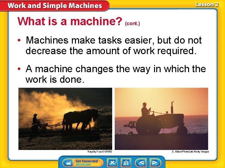 What is a machine? (cont. ) • Machines make tasks easier, but do not