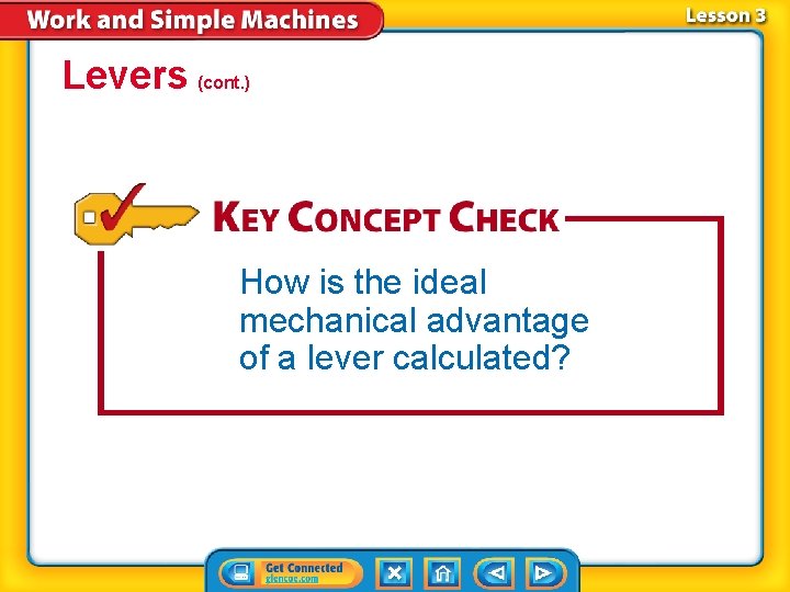 Levers (cont. ) How is the ideal mechanical advantage of a lever calculated? 